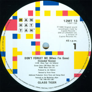 Glass Tiger - Don't Forget Me (When I'm Gone) (Extended Version) - 1986