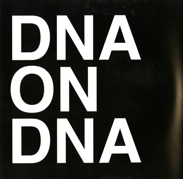 DNA (4) - DNA On DNA