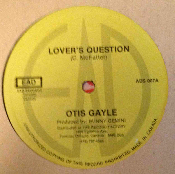 Otis Gayle / Bob Wisdom - Lover's Question - 1982