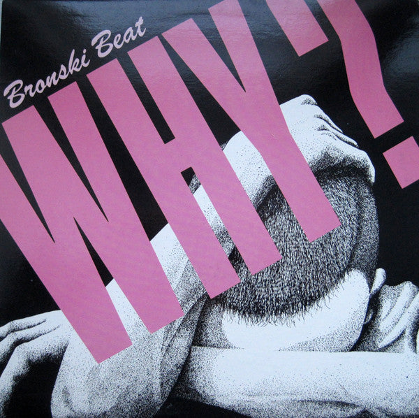 Bronski Beat - Why? 