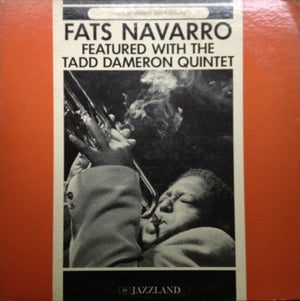 Fats Navarro,The Tadd Dameron Quintet - Featured With  Fats Navarro Featured With The Tadd Dameron Quintet Vinyl Record