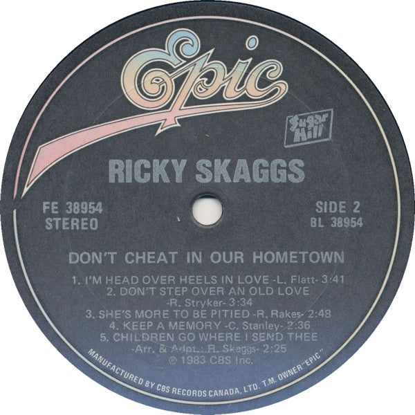 Ricky Skaggs - Don't Cheat In Our Hometown - 1983