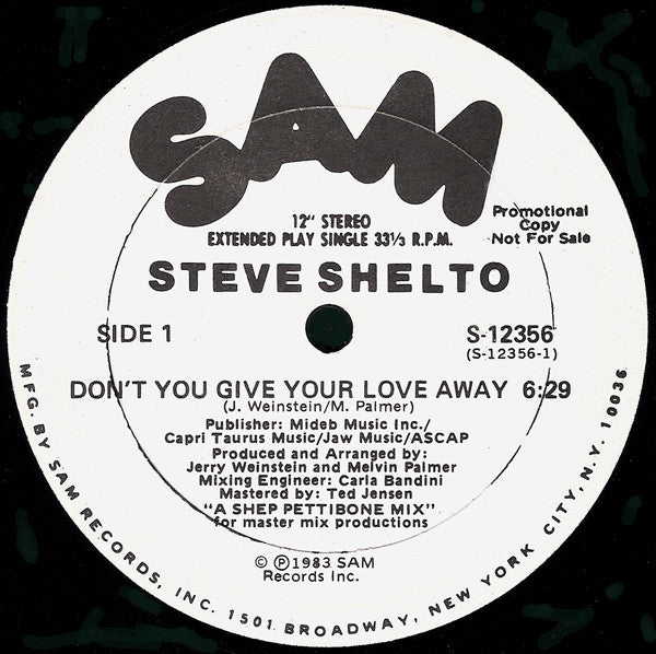 Steve Shelto - Don't You Give Your Love Away - 1983