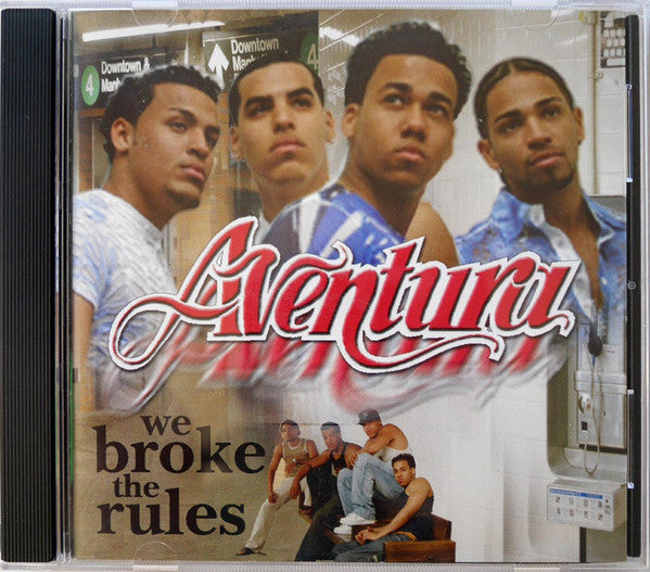 Aventura - We Broke The Rules - 2002