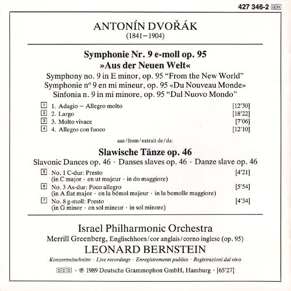 Antonín Dvořák, Israel Philharmonic Orchestra, Leonard Bernstein - Symphony No. 9 »Aus Der Neuen Welt = From The New World = Du Nouveau Monde«, 3 Slawische Tänze = 3 Slavonic Dances = 3 Danses Slaves (CD) - 1989