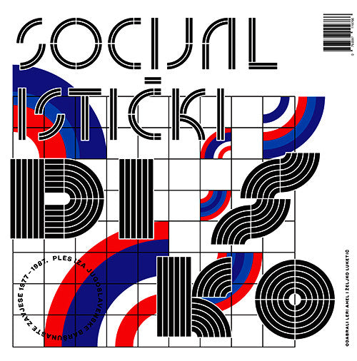 Various - Socialist Disco. Dancing Behind Yugoslavia's Velvet Curtain 1977-1987 Vinyl Record