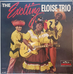 The Eloise Trio - The Exciting Eloise Trio