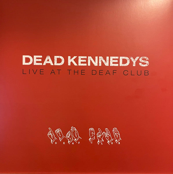Dead Kennedys - Live At The Deaf Club - 2022