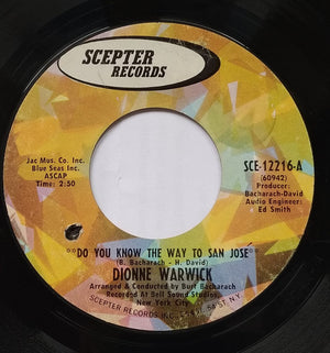 Dionne Warwick - Do You Know The Way To San José / Let Me Be Lonely