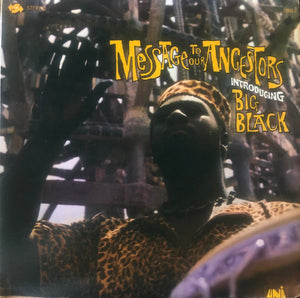 Big Black - Message To Our Ancestors - 1967