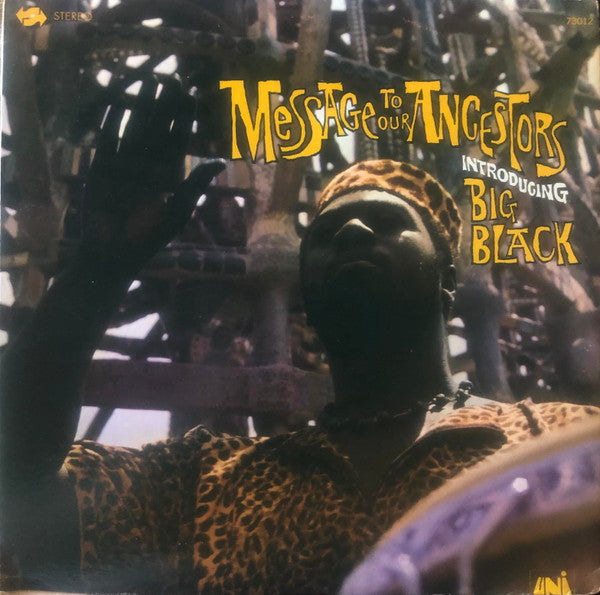 Big Black - Message To Our Ancestors - 1967