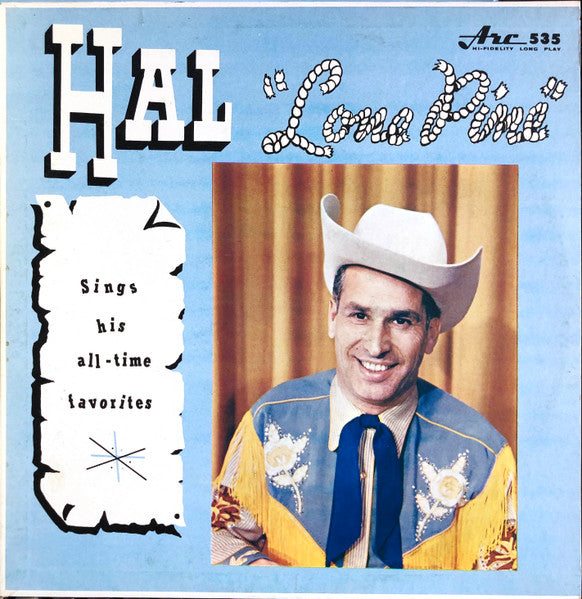 Hal Lone Pine - Sings His All-Time Favorites