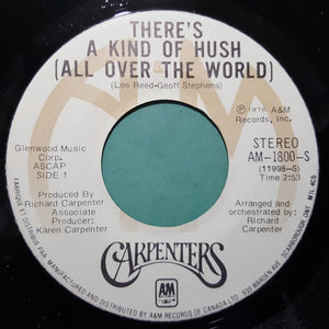 Carpenters - There's A Kind Of Hush (All Over The World) / (I'm Caught Between) Goodbye And I Love You - 1976