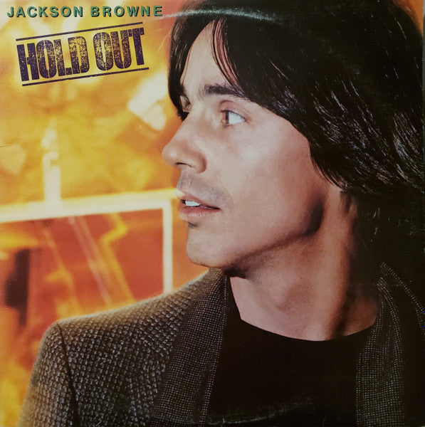 Jackson Browne - Hold Out Vinyl Record