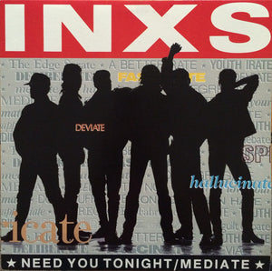 INXS - Need You Tonight / Mediate - 1987