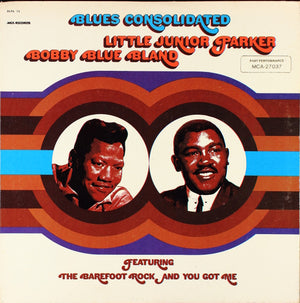 Little Junior Parker / Bobby Bland - Blues Consolidated - 1980