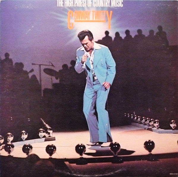 Conway Twitty - The High Priest Of Country Music