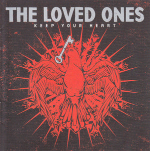 Loved Ones (3), The - Keep Your Heart (CD) - 2006