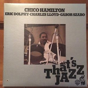 Chico Hamilton, Eric Dolphy, Charles Lloyd, Gabor Szabo - Chico Hamilton - 1976