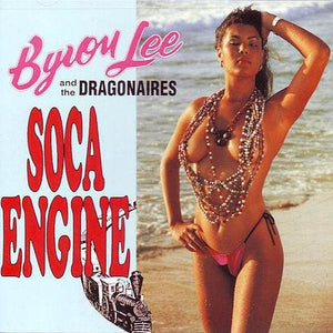 Byron Lee And The Dragonaires - Soca Engine - 1996