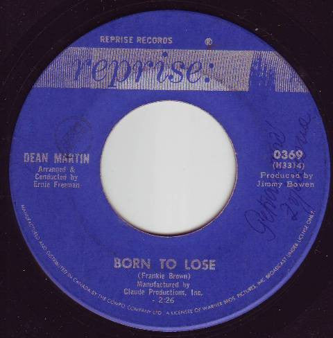 Dean Martin - (Remember Me) I'm The One Who Loves You / Born To Lose - 1965