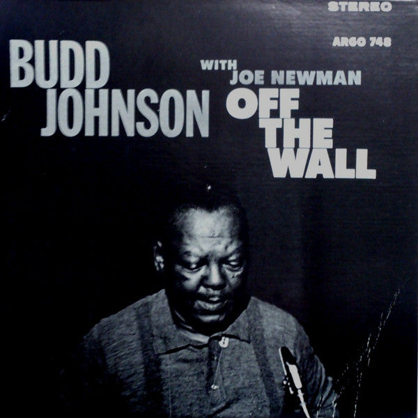Budd Johnson With Joe Newman - Off The Wall -