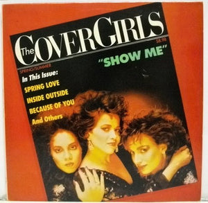 The Cover Girls - Show Me Vinyl Record