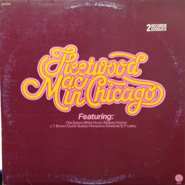Fleetwood Mac Featuring: Otis Spann / Willie Dixon / Walter Horton / J.T. Brown / Buddy Guy / David "Honeyboy" Edwards / S.P. Leary - Fleetwood Mac In Chicago - 1975