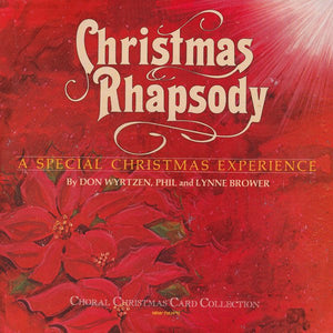 Don Wyrtzen, Phil Brower, Lynne Brower - Christmas Rhapsody - 1982