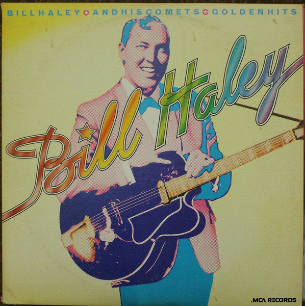 Bill Haley And His Comets - Golden Hits - 1980