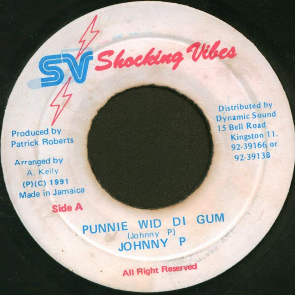 Johnny P - Punnie Wid Di Gum - 1991