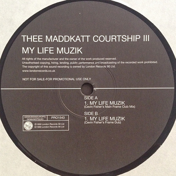 Thee Maddkatt Courtship - My Life Muzik