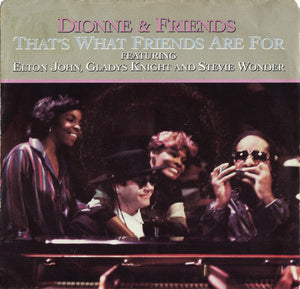 Dionne & Friends Featuring Elton John, Gladys Knight And Stevie Wonder - That's What Friends Are For - 1985