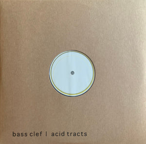 Bass Clef - Acid Tracts  - 2014