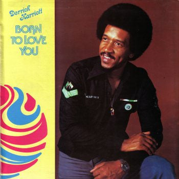 Derrick Harriott - Born To Love You