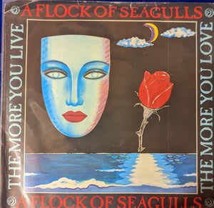 A Flock Of Seagulls - The More You Live, The More You Love