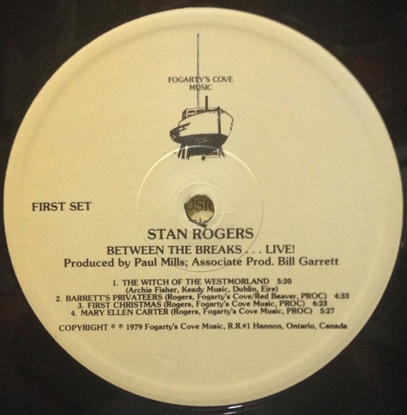 Stan Rogers - Between The Breaks ........ Live! - 1979