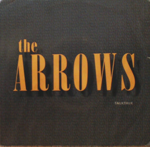The Arrows - Talk Talk