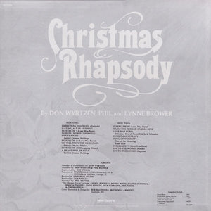 Don Wyrtzen, Phil Brower, Lynne Brower - Christmas Rhapsody - 1982