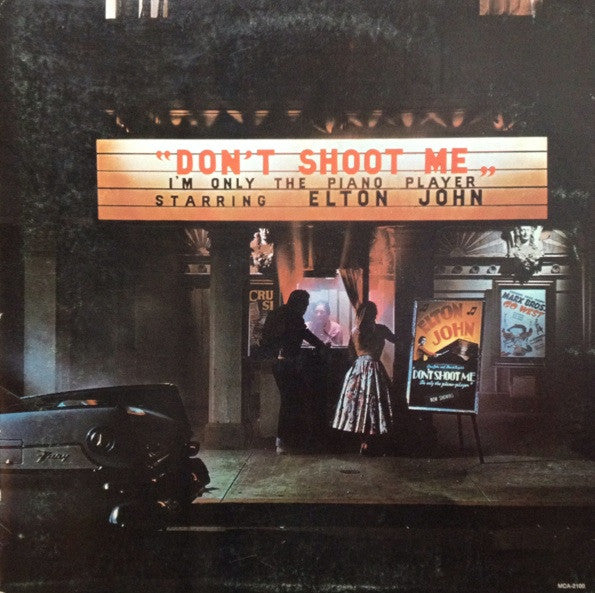 Elton John - Don't Shoot Me I'm Only The Piano Player - 1973