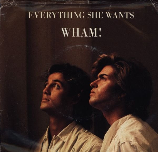 Wham! - Everything She Wants (Remix) - 1985