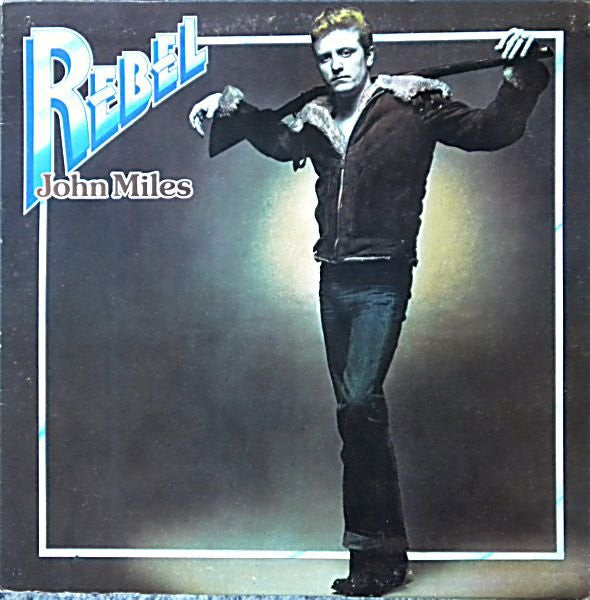 John Miles - Rebel