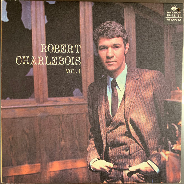 Robert Charlebois - Vol. 1