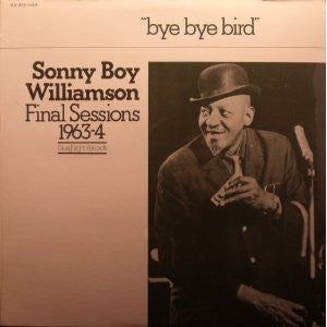 Sonny Boy Williamson - Final Sessions 1963-4 - 1979