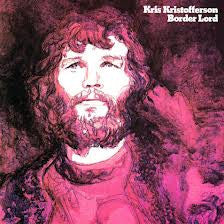 Kris Kristofferson - Border Lord - 1972
