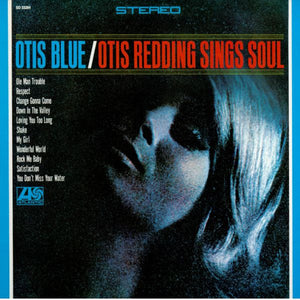 Otis Redding - Otis Blue / Otis Redding Sings Soul -