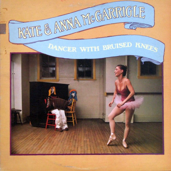 Kate & Anna McGarrigle - Dancer With Bruised Knees - 1977