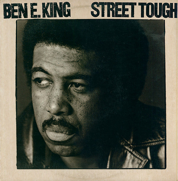 Ben E. King - Street Tough - 1981