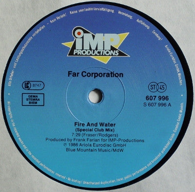 Far Corporation - Fire And Water (Special Club Mix) / You Are The Woman - 1986