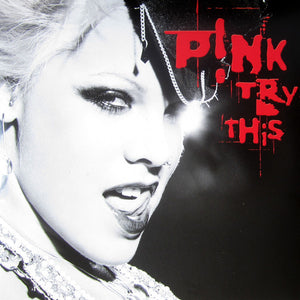 P!NK - Try This - 2017